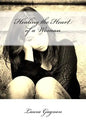 Healing the Heart of a Woman - Paperback