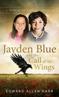 Jayden Blue and The Call of the Wings - Hardcover