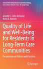 Quality of Life and Well-Being for Residents in Long-Term Care Communities: Perspectives on Policies and Practices - Hardcover