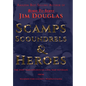 Scamps, Scoundrels & Heroes - Hardcover