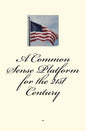 A Common-Sense Platform for the 21st Century - Paperback
