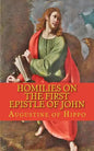 Homilies on the first epistle of John - Paperback