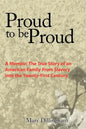 Proud to Be Proud: A Memoir: The True Story of an American Family from Slavery Into the Twenty-First Century - Paperback