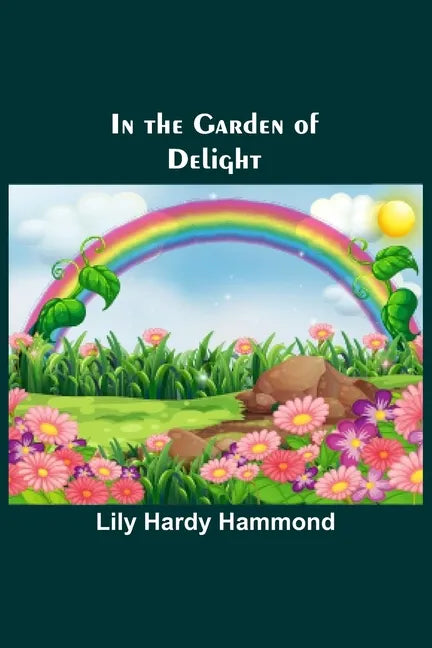 In the Garden of Delight - Paperback