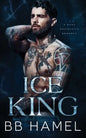 Ice King: A Dark Possessive Romance - Paperback