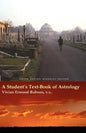 A Student's Text-Book of Astrology Vivian Robson Memorial Edition - Paperback