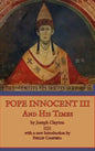 Pope Innocent III and His Times - Hardcover