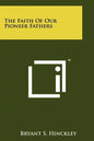 The Faith Of Our Pioneer Fathers - Paperback