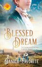 A Blessed Dream: Brides of Blessings Book 8 - Paperback