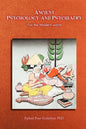 Ancient Psychology and Psychiatry: For the Modern World - Paperback