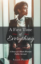 A First Time of Everything: A Story of a Black Woman Public Servant - Paperback
