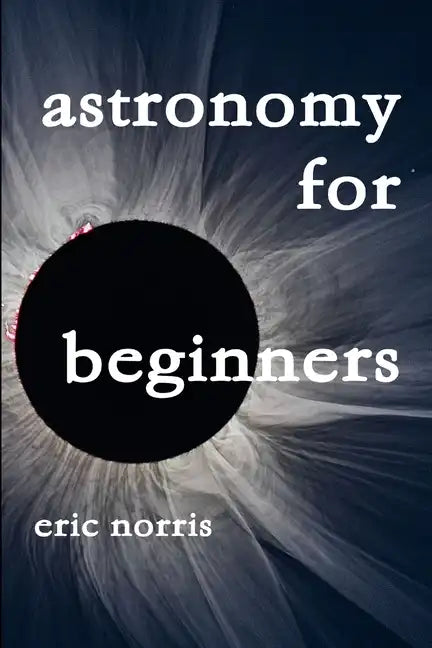Astronomy For Beginners - Paperback