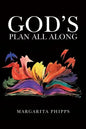 God's Plan All Along - Paperback