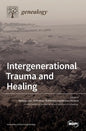 Intergenerational Trauma and Healing - Hardcover