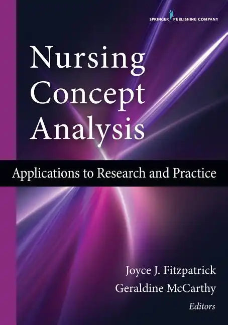 Nursing Concept Analysis: Applications to Research and Practice - Paperback