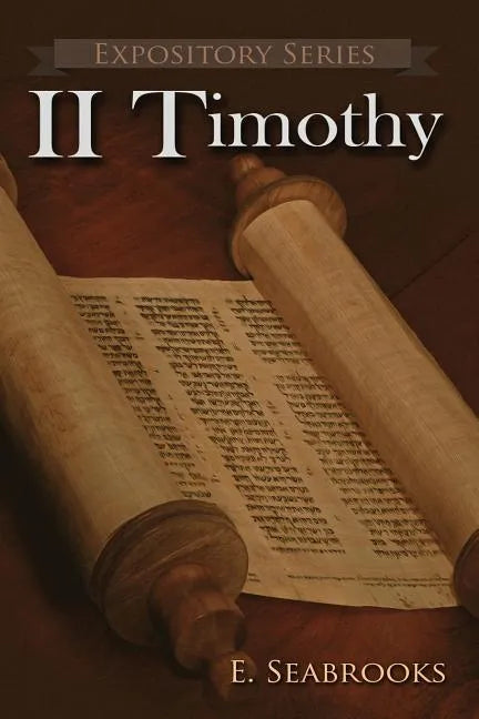 II Timothy: A Literary Commentary On Paul the Apostle's Second Letter to Timothy - Paperback