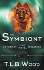 The Symbiont (The Symbiont Time Travel Adventures Series, Book 1) - Paperback