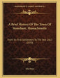 A Brief History Of The Town Of Stoneham, Massachusetts: From Its First Settlement To The Year 1813 (1870) - Paperback