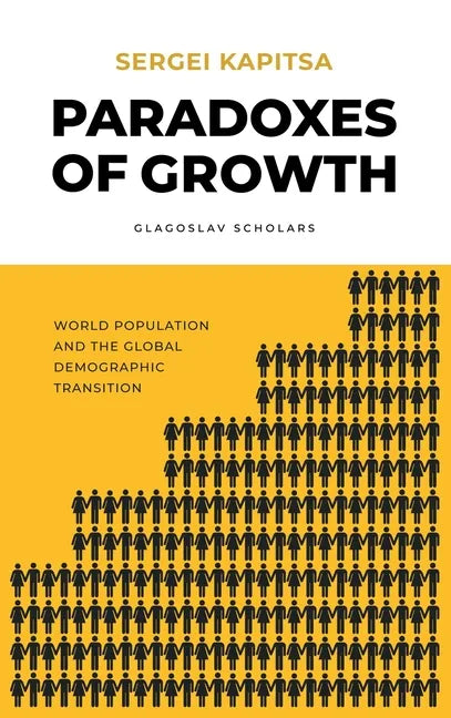 Paradox of Growth: Laws of global development of humanity - Hardcover
