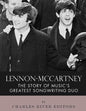 Lennon-McCartney: The Story of Music's Greatest Songwriting Duo - Paperback