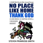 No Place Like Home, Thank God: A 22,000 Mile Bicycle Ride Around Europe - Paperback