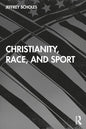 Christianity, Race, and Sport - Paperback