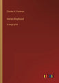 Indian Boyhood: in large print - Paperback