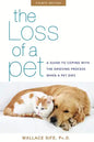 The Loss of a Pet: A Guide to Coping with the Grieving Process When a Pet Dies - Paperback