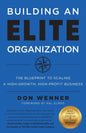 Building an Elite Organization: The Blueprint to Scaling a High-Growth, High-Profit Business - Paperback