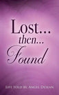 LOST...then...FOUND - Paperback