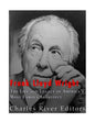 Frank Lloyd Wright: The Life and Buildings of America's Most Famous Architect - Paperback