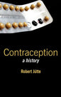 Contraception: A History - Hardcover