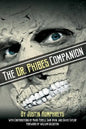 The Dr. Phibes Companion: The Morbidly Romantic History of the Classic Vincent Price Horror Film Series - Paperback