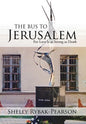 The Bus to Jerusalem: For Love Is as Strong as Death - Hardcover