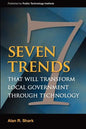 Seven Trends that will Transform Local Government Through Technology - Paperback