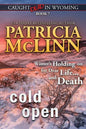 Cold Open: (Caught Dead in Wyoming, Book 7) - Paperback