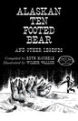 The Alaskan Ten-Footed Bear and Other Legends (Reprint Edition) - Paperback