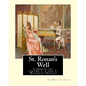 St. Ronan's Well. By: Sir Walter Scott (Complete set volume 1, 2 and 3): Waverley Novels. Saint Ronan's Well is a novel by Sir Walter Scott. - Paperback
