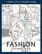 FASHION COLORING BOOK - Vol.2: A Street-Style Coloring Book for fashion lovers - Paperback