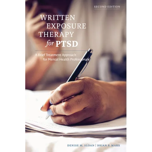 Written Exposure Therapy for Ptsd: A Brief Treatment Approach for Mental Health Professionals - Paperback
