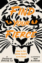 Find Your Fierce: How to Put Social Anxiety in Its Place - Hardcover
