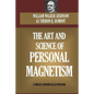 The Art and Science of Personal Magnetism - Paperback