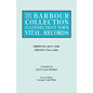 Barbour Collection of Connecticut Town Vital Records. Volume 15: Griswold 1815-1848, Groton 1704-1853 - Paperback