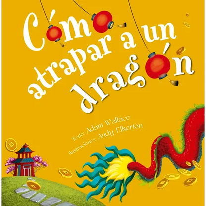 Como Atrapar a Un Dragon - Hardcover