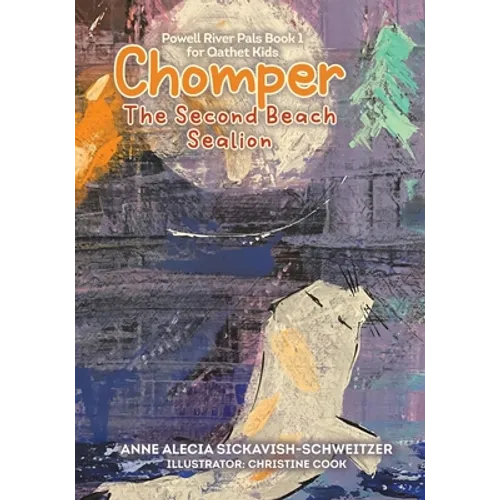 Chomper: The Second Beach Sealion - Paperback