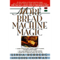 More Bread Machine Magic - Paperback