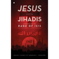 Jesus and the Jihadis - Hardcover
