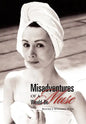 Misadventures of a Would-Be Muse - Hardcover