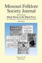 Missouri Folklore Society Journal: Special Issue: Black Music in the Black Press: an Anthology of Essays from the Heartland - Paperback