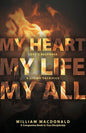 My Heart, My Life, My All: Love's Response, a Living Sacrifice - Paperback